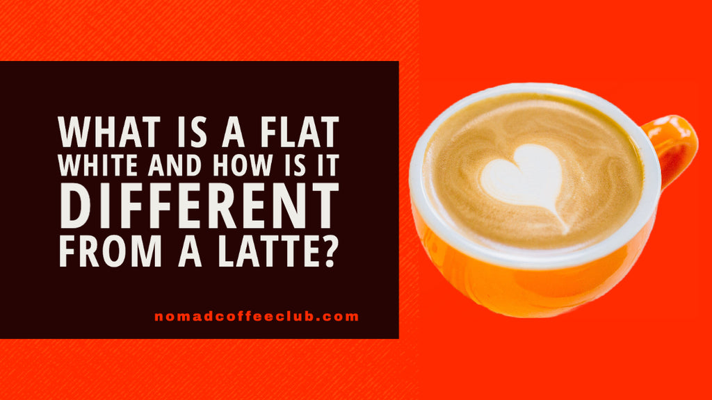 What Is a Flat White (and How Is it Different From a Latte)? – Nomad Coffee  Club